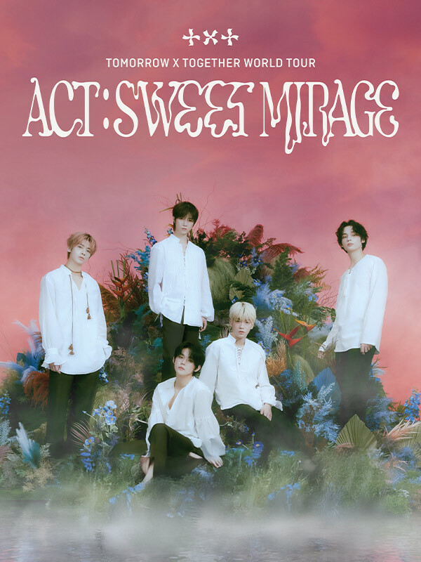 K-POP・アジア TOMORROW X TOGETHER ACT: SWEET MIRAGE Tomorrow X Together World Tour (Act: Sweet Mirage) (2025)