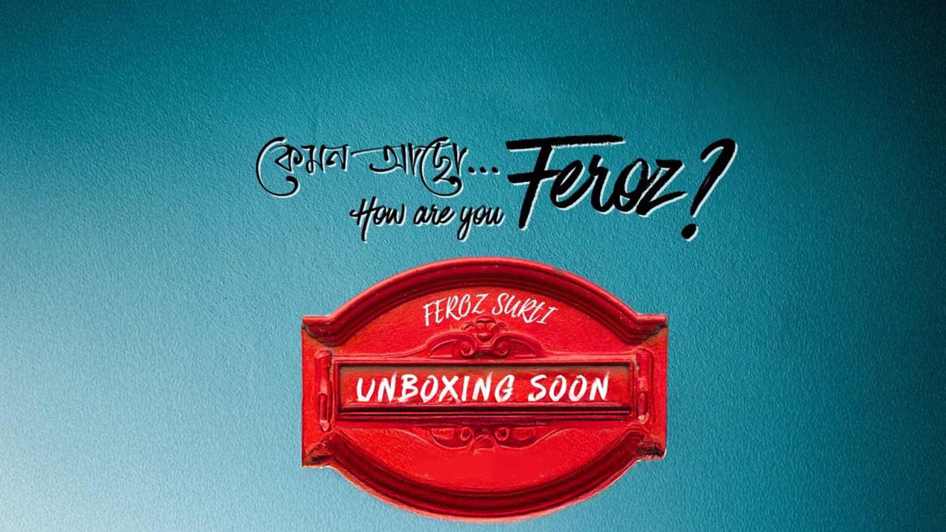 How Are You Feroz ?