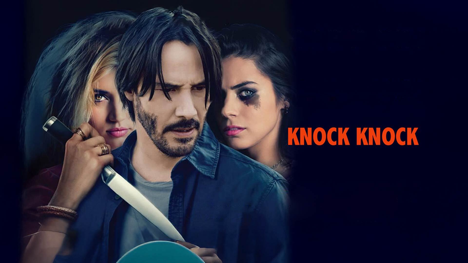 Knock Knock (2015 Movie – Directed By Eli Roth, Starring Keanu Reeves) – Official Trailer
