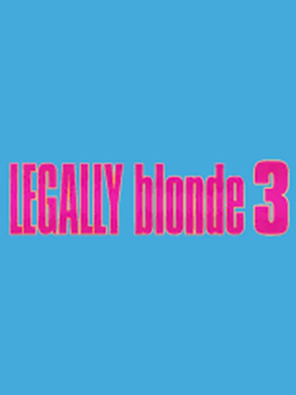 Legally Blonde 3
