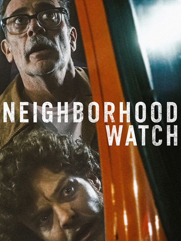 Neighborhood Watch (2025) - Cast, Reviews & Showtimes