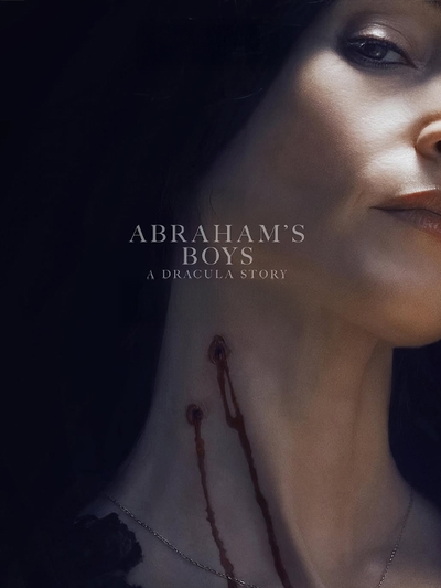 Abraham's Boys: A Dracula Story poster