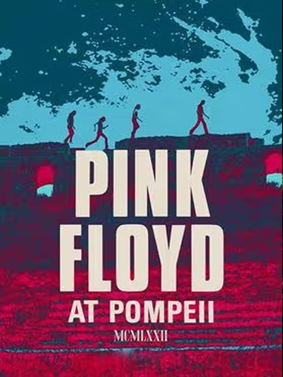Pink Floyd at Pompeii – MCMLXXII poster