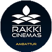 Rakki Cinemas 4K Dolby Atmos, Ambattur, Chennai