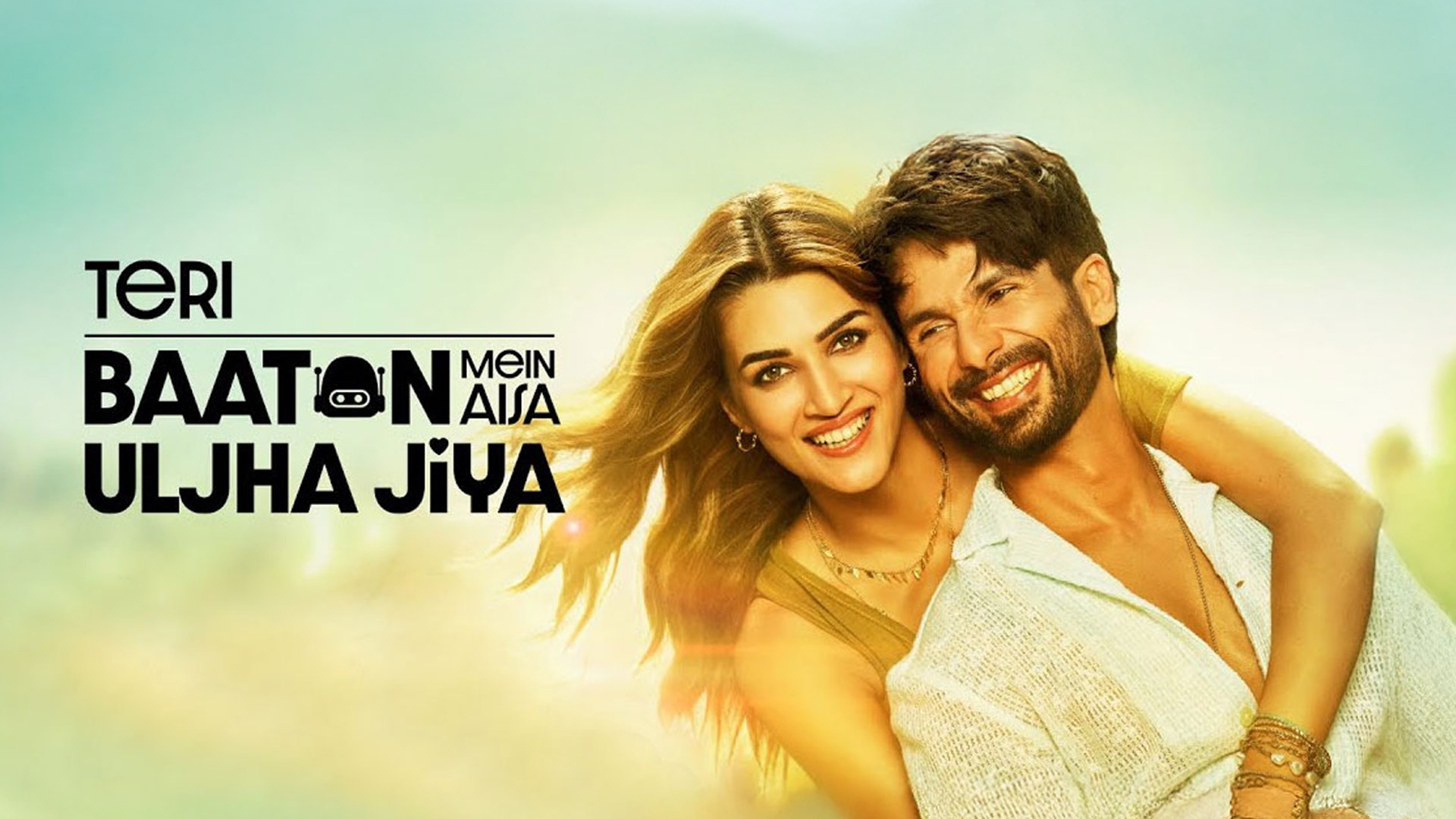 Teri Baaton Mein Aisa Uljha Jiya | Official Trailer | Shahid Kapoor & Kriti Sanon | Dinesh V |9thFeb