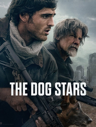 The Dog Stars poster