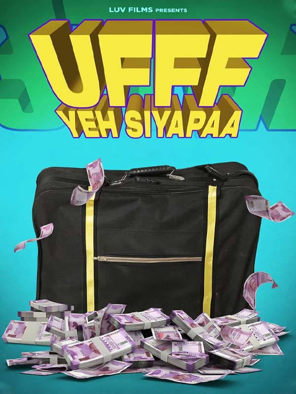 Ufff Yeh Siyapaa