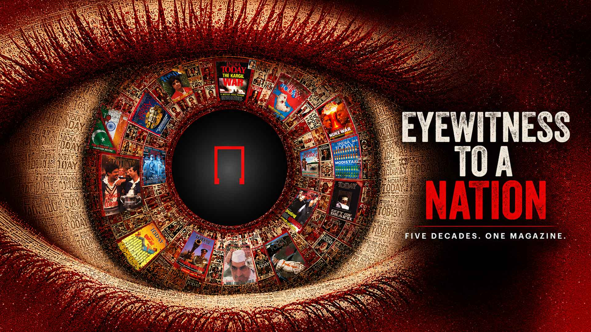 EYEWITNESS TO A NATION. Five Decades, One Magazine. | Official Trailer | India Today Movie