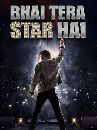 Bhai Tera Star Hai