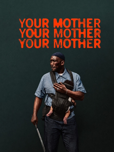 Your Mother Your Mother Your Mother poster