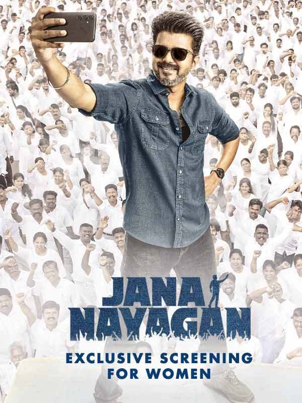 Jana Nayagan (Exclusive Screening for Women)