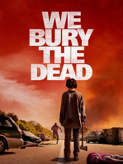 We Bury the Dead poster
