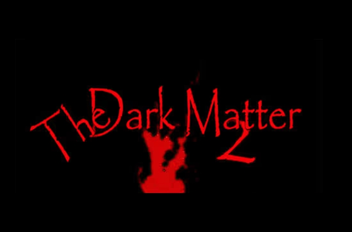 The Dark Matter 2 movie banner
